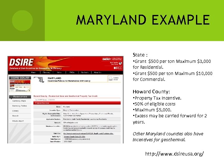 MARYLAND EXAMPLE State : • Grant $500 per ton Maximum $3, 000 for Residential.