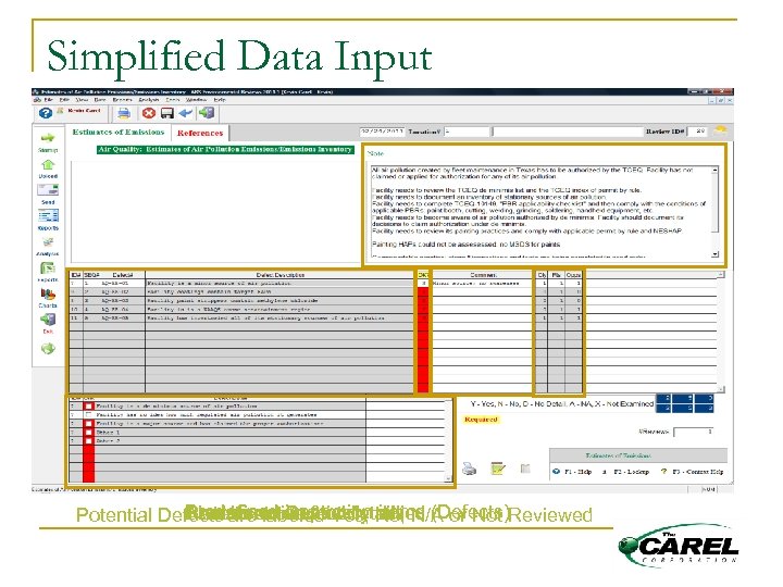 Simplified Data Input Predefined inspection No, N/A or Not Defect Notes section Comments sectiondetails