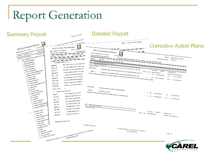 Report Generation Summary Report Detailed Report Corrective Action Plans 
