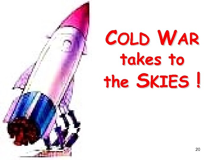 COLD WAR takes to the SKIES ! 20 