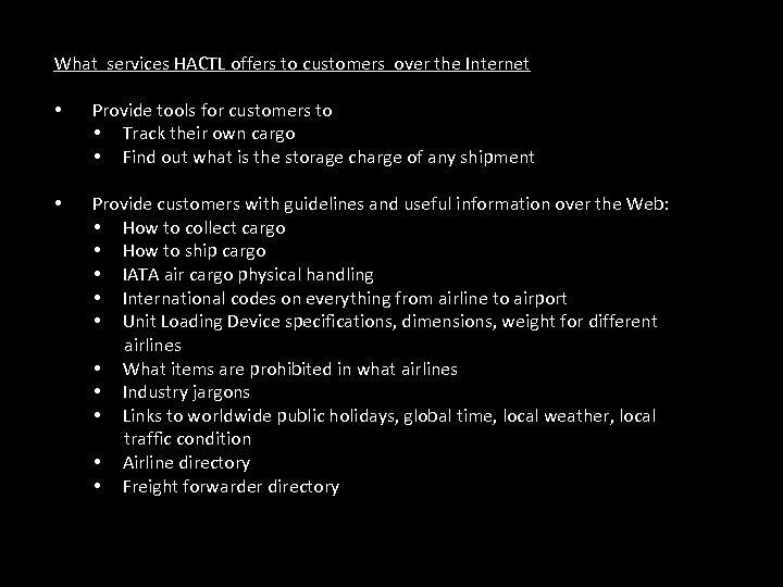 What services HACTL offers to customers over the Internet • Provide tools for customers