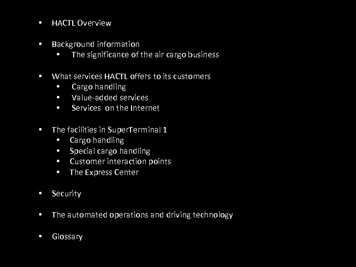  • HACTL Overview • Background information • The significance of the air cargo