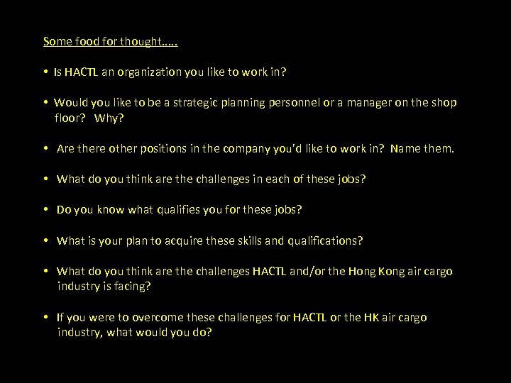 Some food for thought. . . • Is HACTL an organization you like to