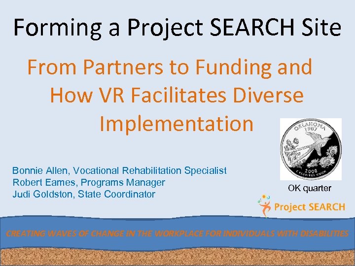 Forming a Project SEARCH Site From Partners to Funding and How VR Facilitates Diverse