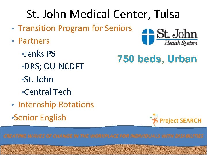 St. John Medical Center, Tulsa • Transition Program for Seniors • Partners • Jenks