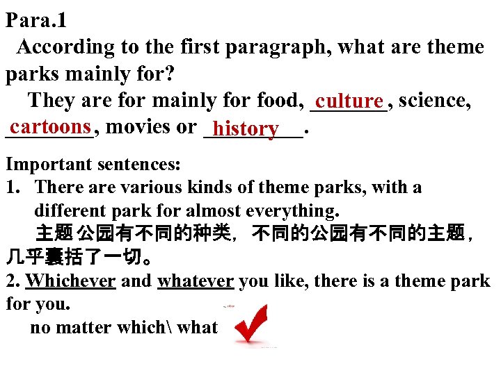 Para. 1 According to the first paragraph, what are theme parks mainly for? They