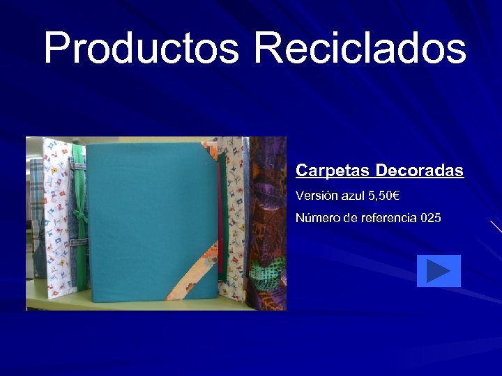  Productos Reciclados Carpetas Decoradas Versión azul 5, 50€ Número de referencia 025 