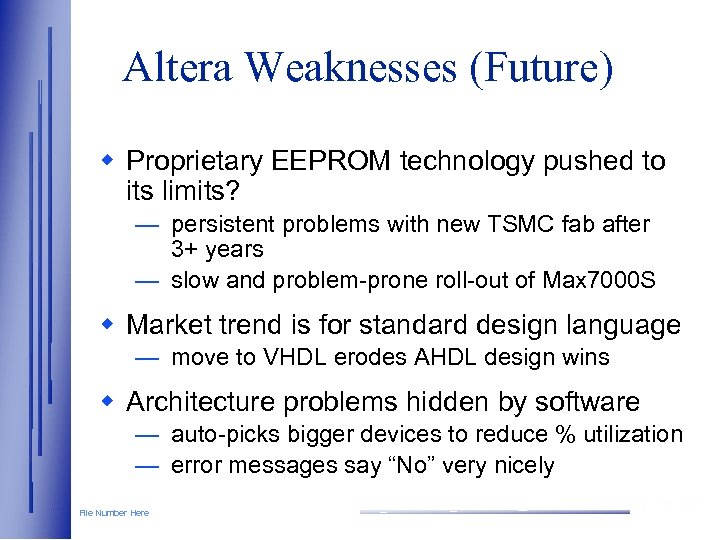 Altera Weaknesses (Future) w Proprietary EEPROM technology pushed to its limits? — persistent problems