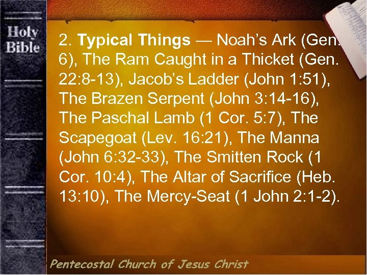 2. Typical Things — Noah’s Ark (Gen. 6), The Ram Caught in a Thicket