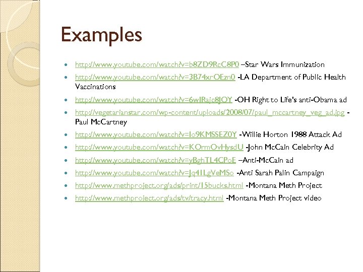 Examples http: //www. youtube. com/watch? v=b 8 ZD 9 Rc. C 8 P 0