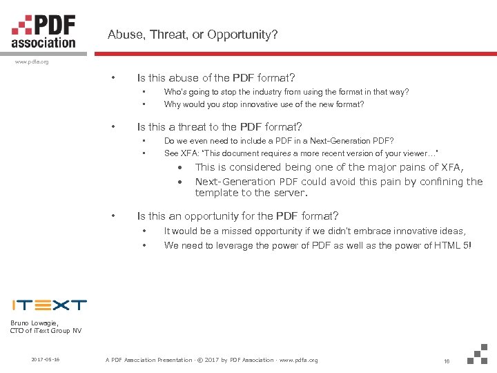 Abuse, Threat, or Opportunity? www. pdfa. org • Is this abuse of the PDF