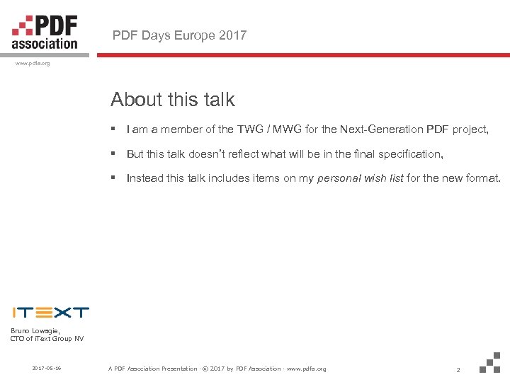 PDF Days Europe 2017 www. pdfa. org About this talk § I am a