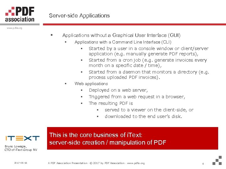 Server-side Applications www. pdfa. org § Applications without a Graphical User Interface (GUI) §