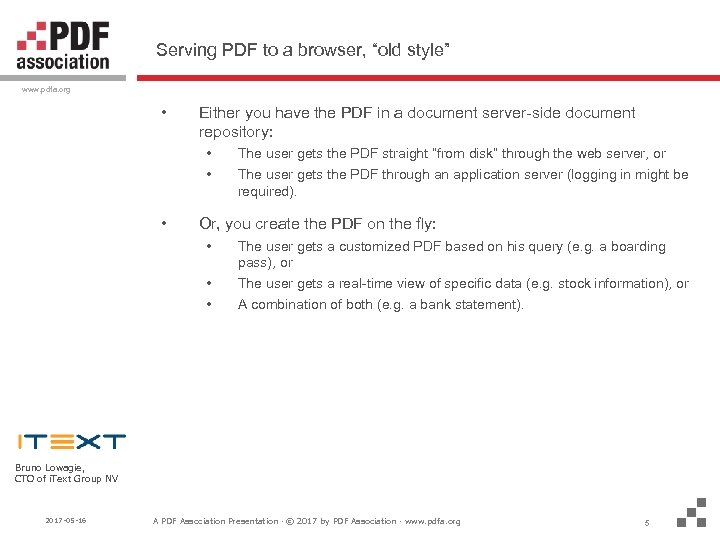 Serving PDF to a browser, “old style” www. pdfa. org • Either you have