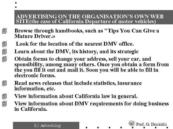 ADVERTISING ON THE ORGANISATION’S OWN WEB SITE(the case of California Departure of motor vehicles)