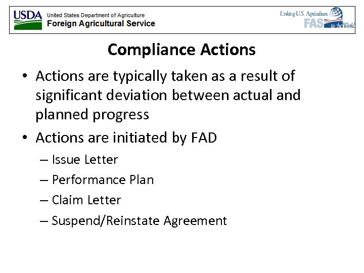 Compliance Actions • Actions are typically taken as a result of significant deviation between