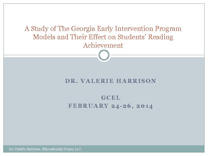 A Study of The Georgia Early Intervention Program Models and Their Effect on Students’