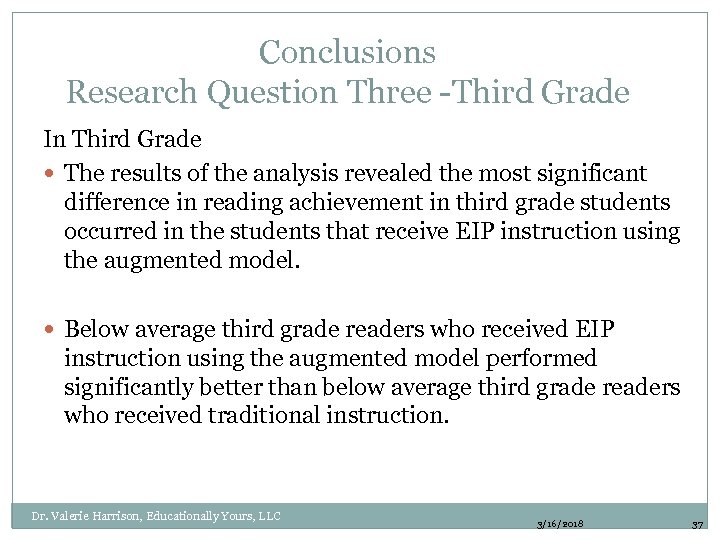 Conclusions Research Question Three -Third Grade In Third Grade The results of the analysis