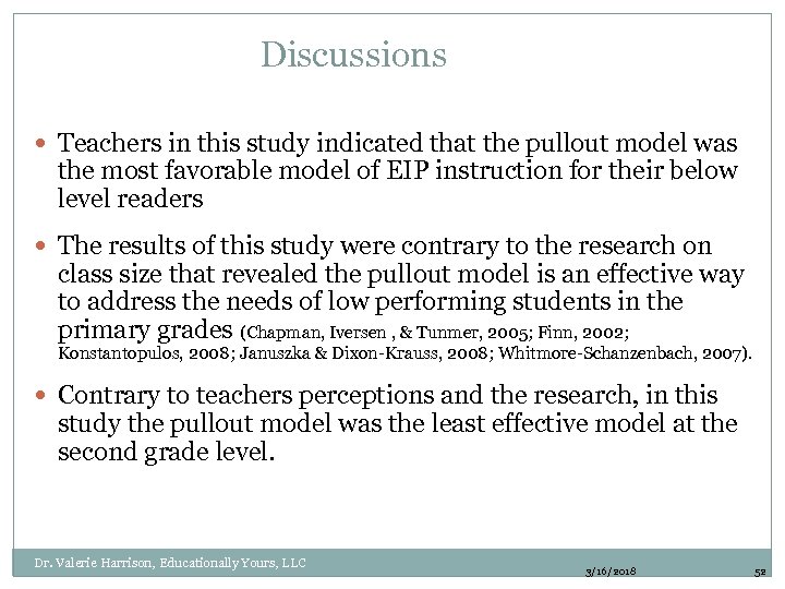 Discussions Teachers in this study indicated that the pullout model was the most favorable