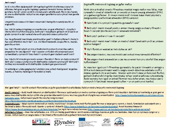 Beth nesa? Ar ôl i chi orffen dadansoddi’r DPA gellwch gyfrifo’ch elfennau cost a’ch