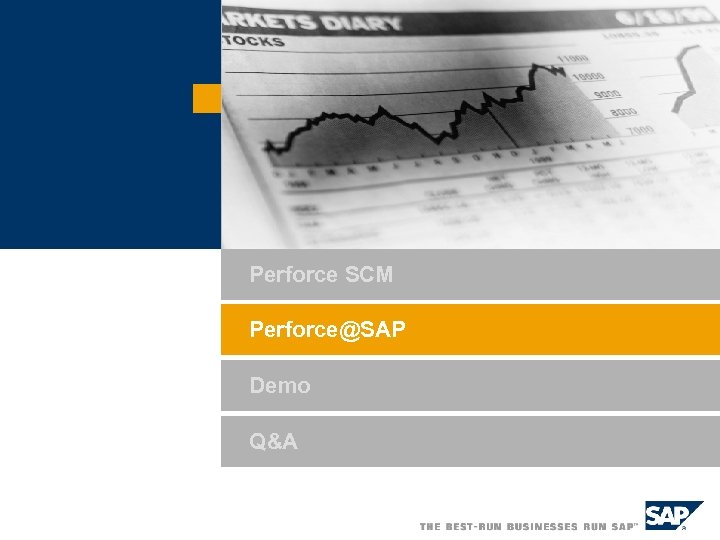 Perforce SCM Perforce@SAP Demo Q&A 