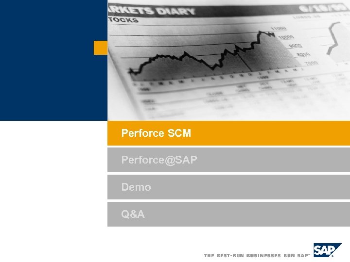 Perforce SCM Perforce@SAP Demo Q&A 