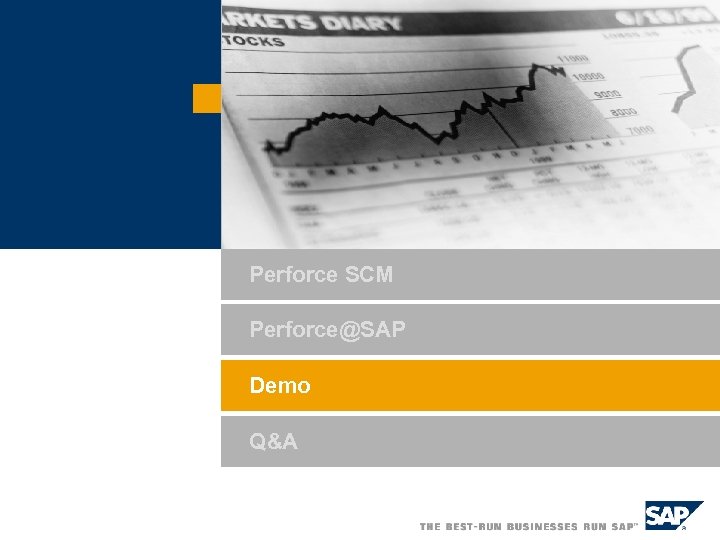 Perforce SCM Perforce@SAP Demo Q&A 