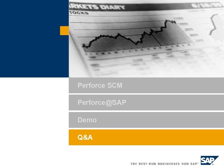 Perforce SCM Perforce@SAP Demo Q&A 