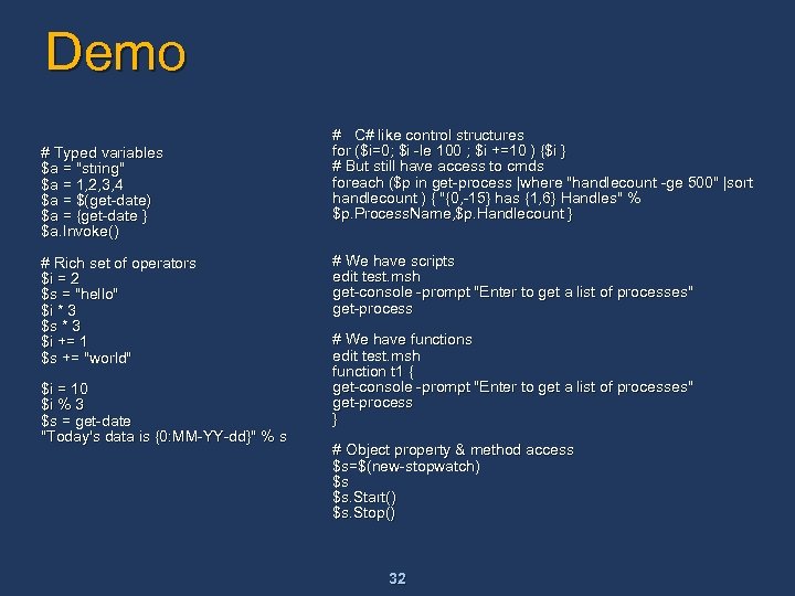 Demo # Typed variables $a = 