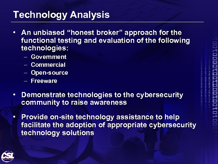 Technology Analysis • An unbiased “honest broker” approach for the functional testing and evaluation