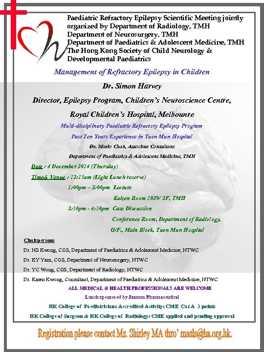 Paediatric Refractory Epilepsy Scientific Meeting jointly organized by Department of Radiology, TMH Department of