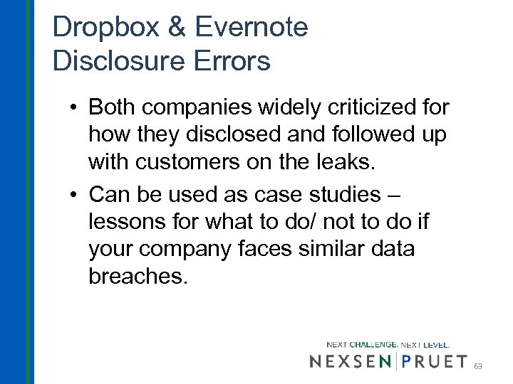 Dropbox & Evernote Disclosure Errors • Both companies widely criticized for how they disclosed