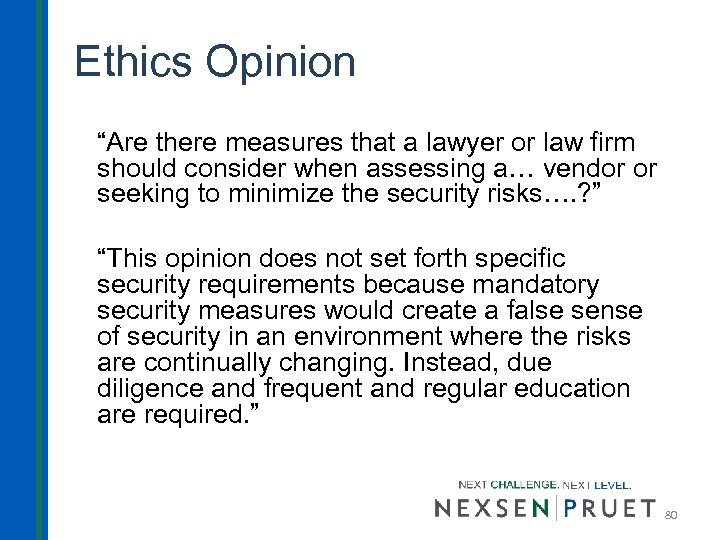 Ethics Opinion “Are there measures that a lawyer or law firm should consider when