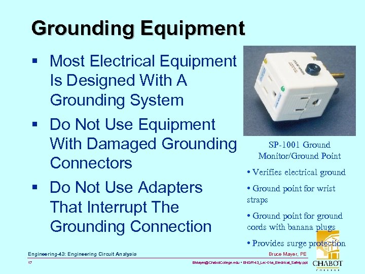 Grounding Equipment § Most Electrical Equipment Is Designed With A Grounding System § Do