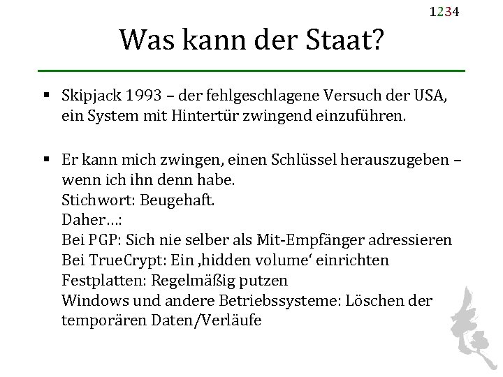 1234 Was kann der Staat? § Skipjack 1993 – der fehlgeschlagene Versuch der USA,