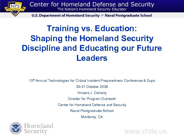 Training vs. Education: Shaping the Homeland Security Discipline and Educating our Future Leaders 10