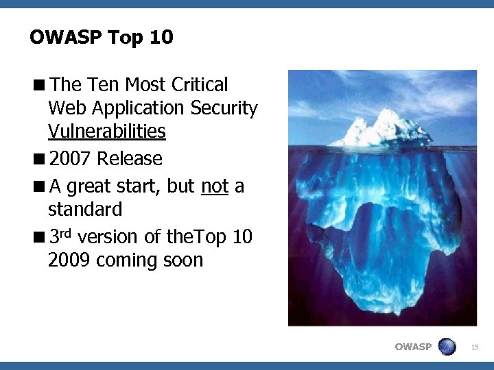 OWASP Top 10 <The Ten Most Critical Web Application Security Vulnerabilities <2007 Release <A