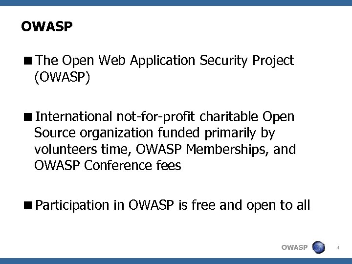 OWASP <The Open Web Application Security Project (OWASP) <International not-for-profit charitable Open Source organization