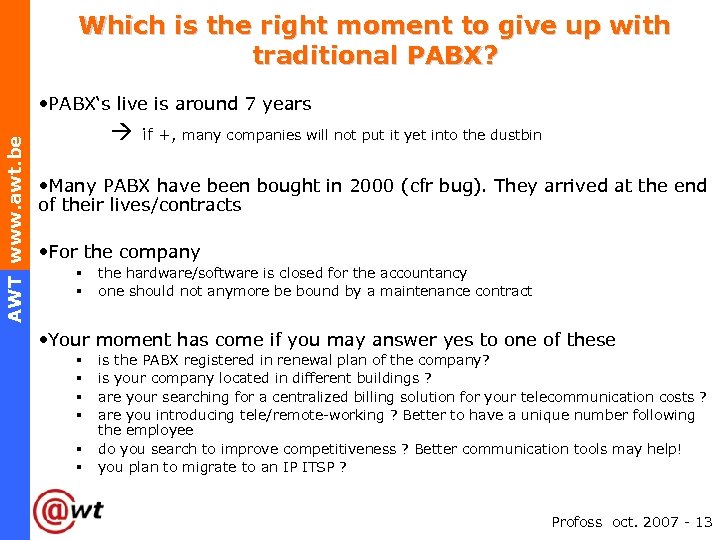 Which is the right moment to give up with traditional PABX? AWT www. awt.