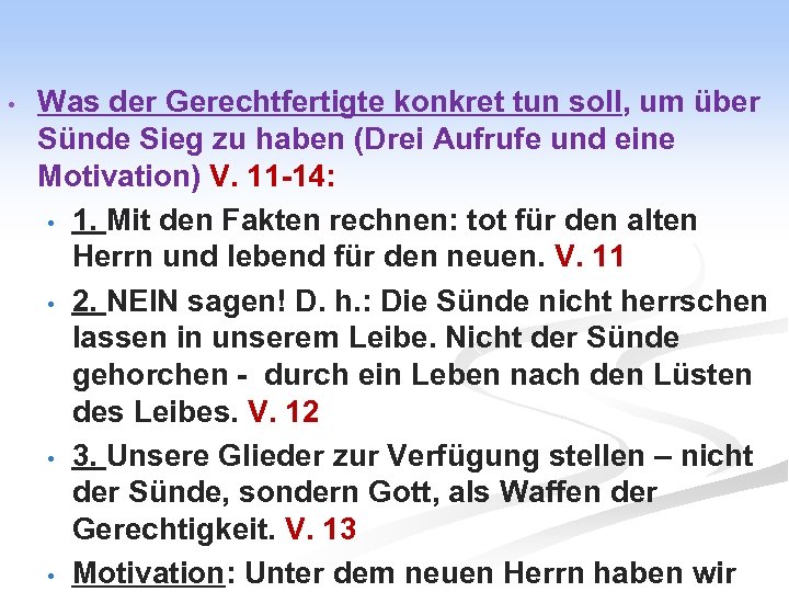  • Was der Gerechtfertigte konkret tun soll, um über Sünde Sieg zu haben