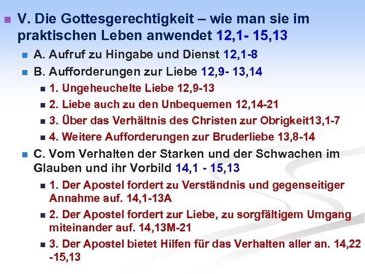 n V. Die Gottesgerechtigkeit – wie man sie im praktischen Leben anwendet 12, 1