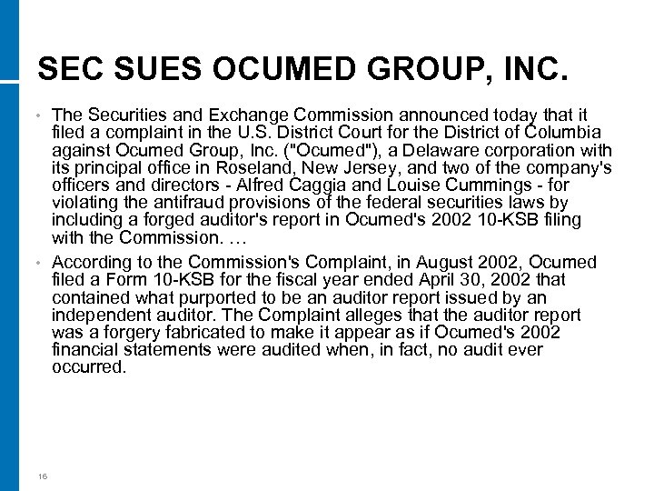 SEC SUES OCUMED GROUP, INC. The Securities and Exchange Commission announced today that it