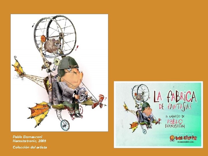 Pablo Bernasconi Hamstertronic, 2005 Colección del artista 
