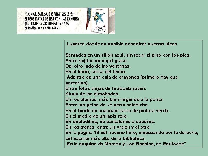 Lugares donde es posible encontrar buenas ideas Sentados en un sillón azul, sin tocar