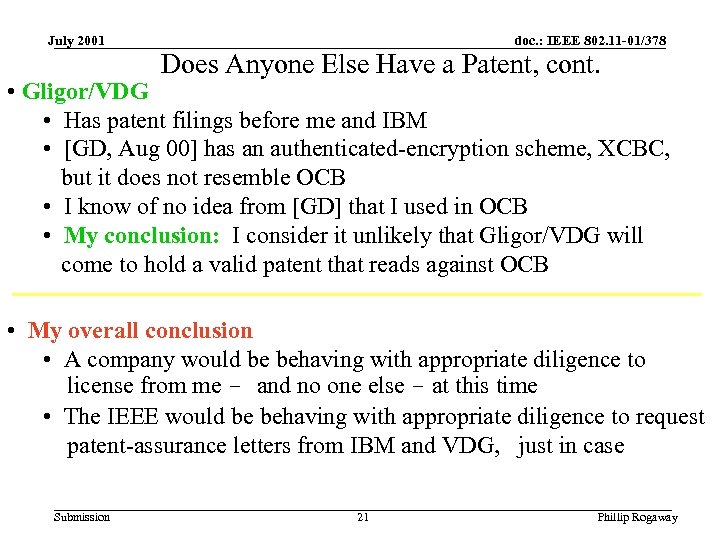 July 2001 doc. : IEEE 802. 11 -01/378 Does Anyone Else Have a Patent,