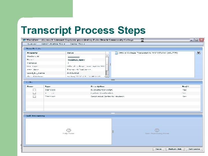 Transcript Process Steps XXXXX THOMPSON, PERRY 1 