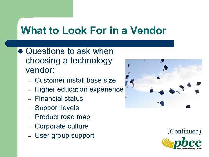 What to Look For in a Vendor l Questions to ask when choosing a