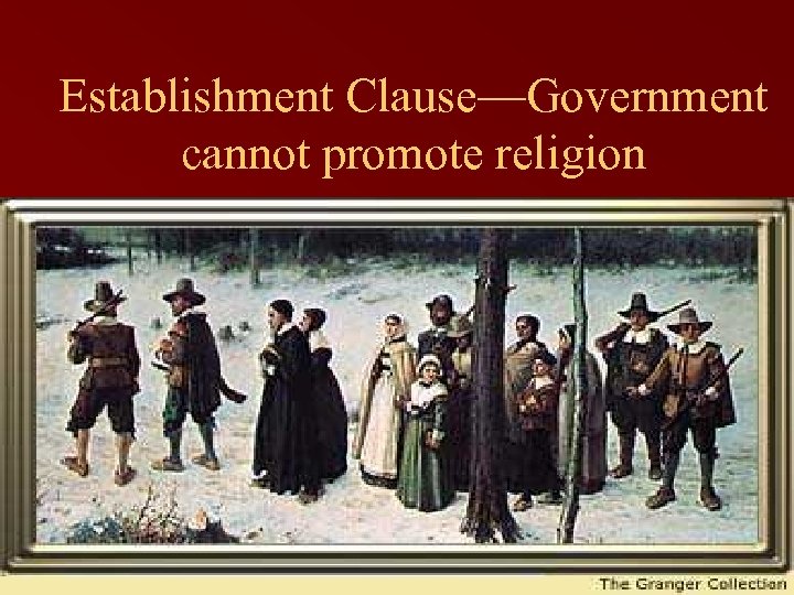Establishment Clause—Government cannot promote religion 