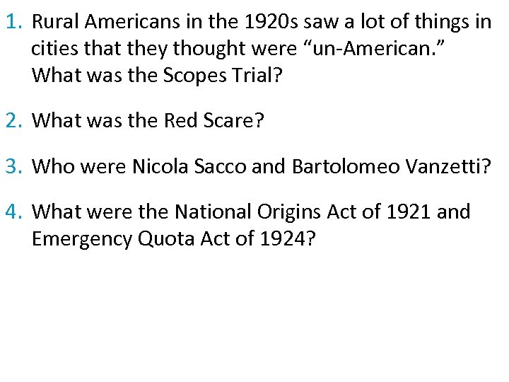 1. Rural Americans in the 1920 s saw a lot of things in cities