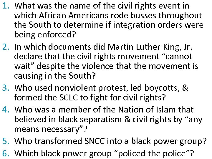 1. What was the name of the civil rights event in which African Americans